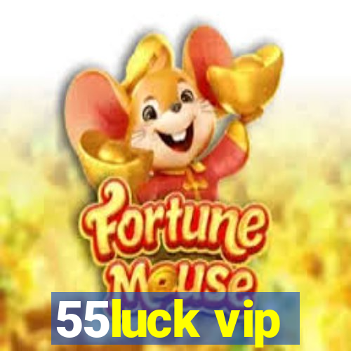 55luck vip